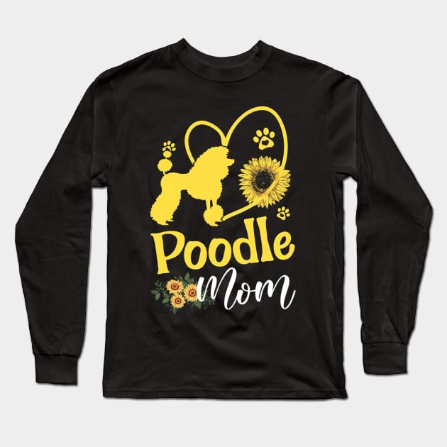 Poodle Mom Dog Sunflower Long Sleeve T-Shirt by IainDodes